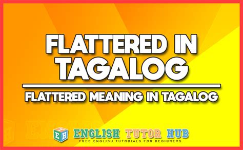 flattery meaning in tagalog